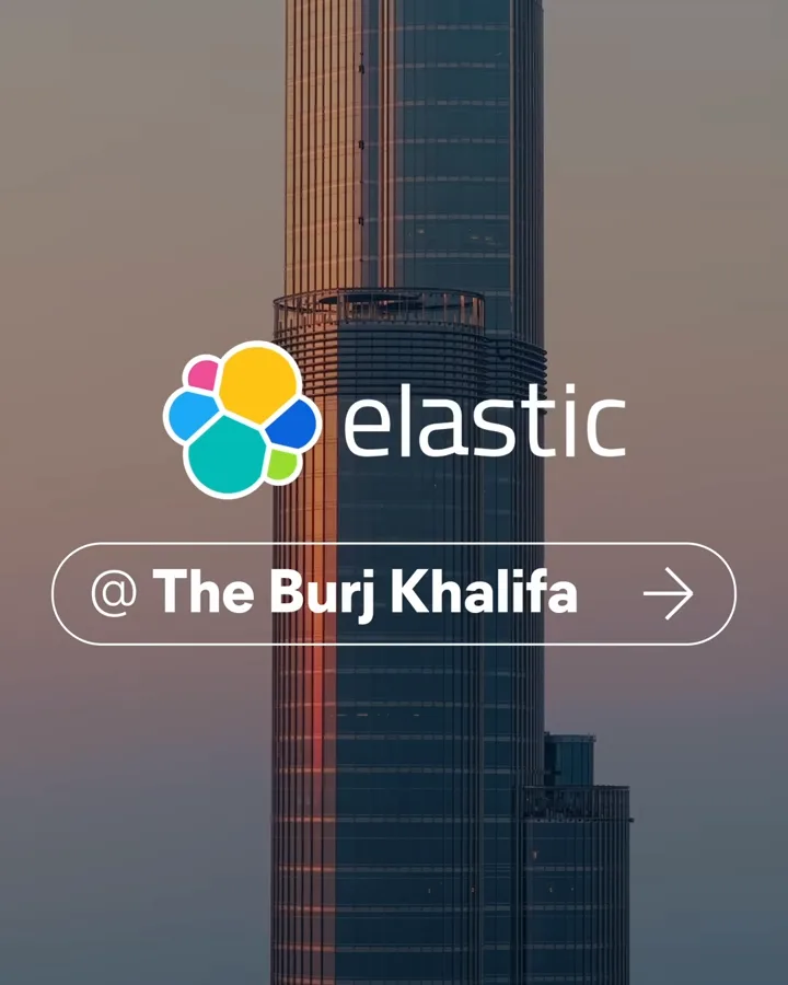 Elastic lights up the Burj Khalifa!